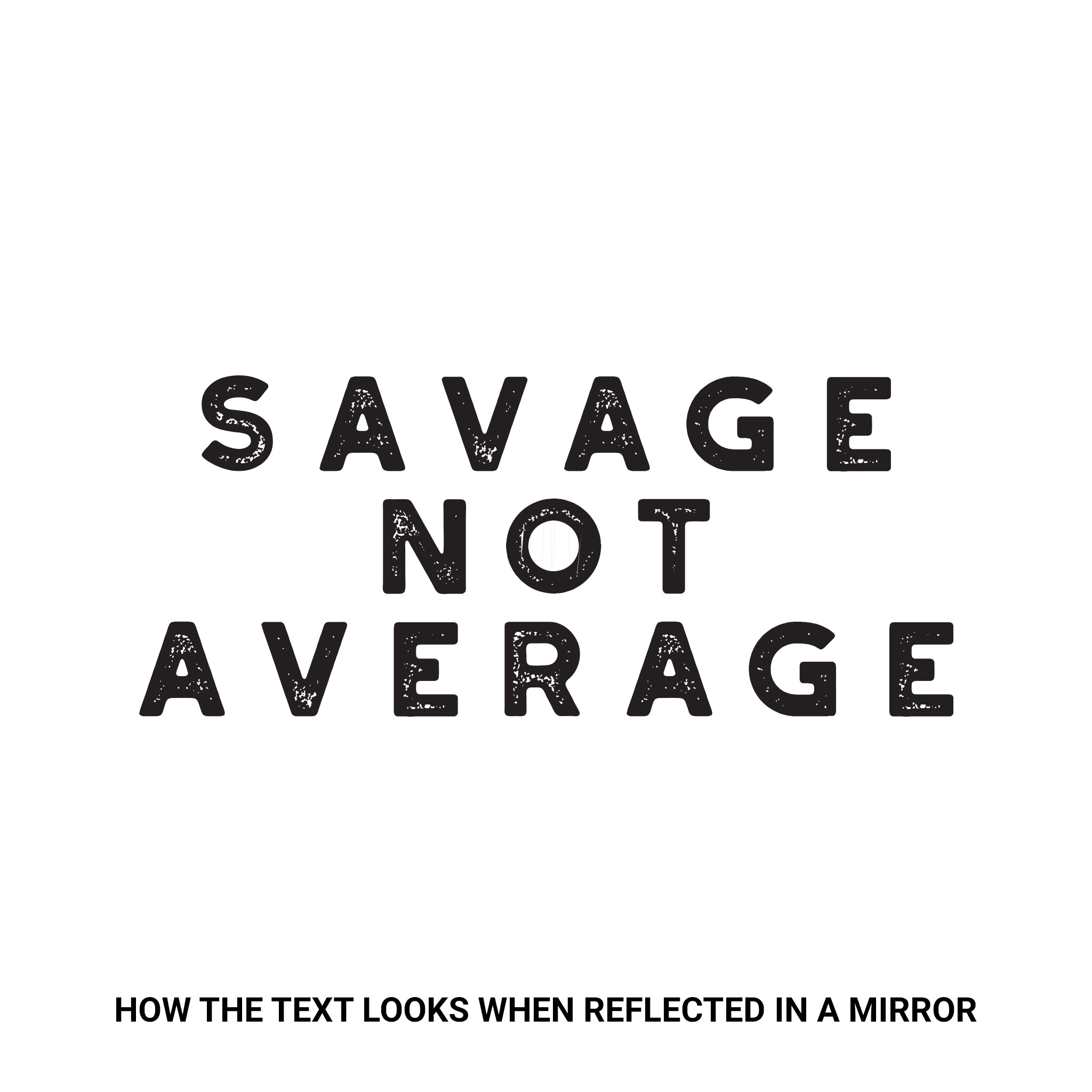 Savage Not Average